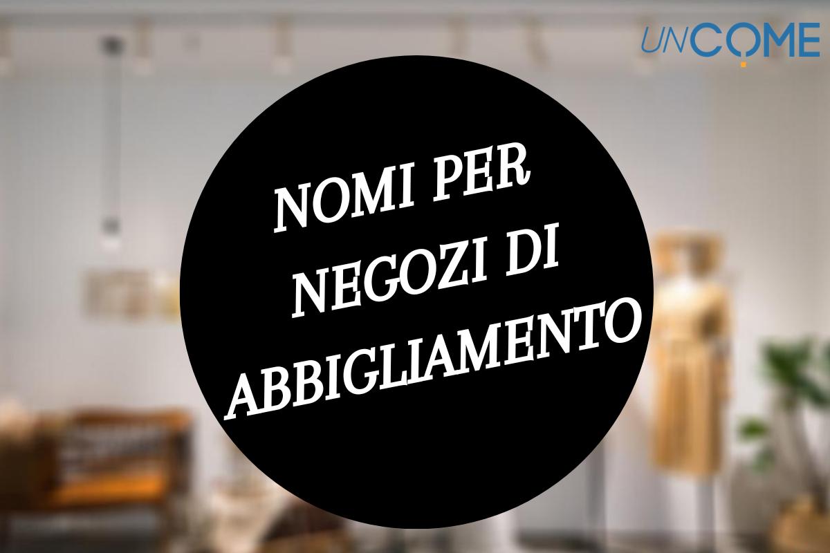 Nomi per negozi di abbigliamento
