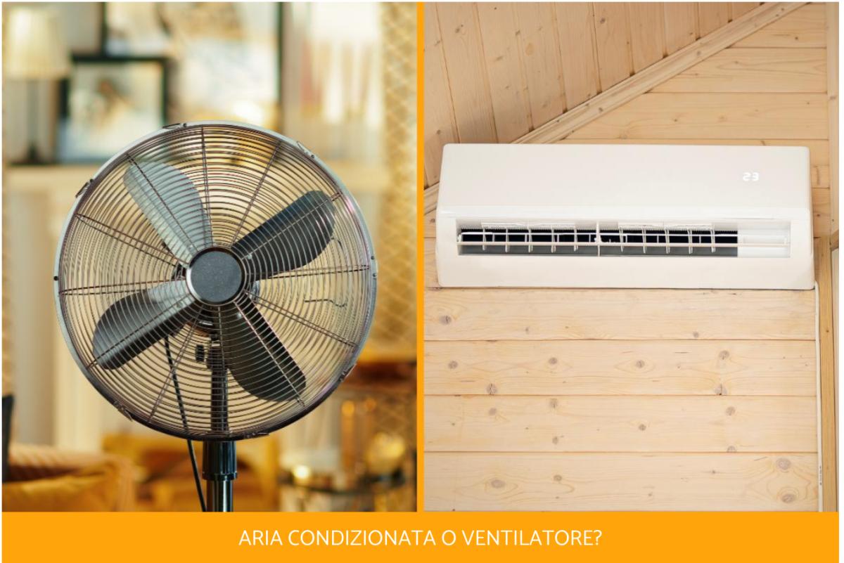 Consuma di più il ventilatore o il condizionatore?