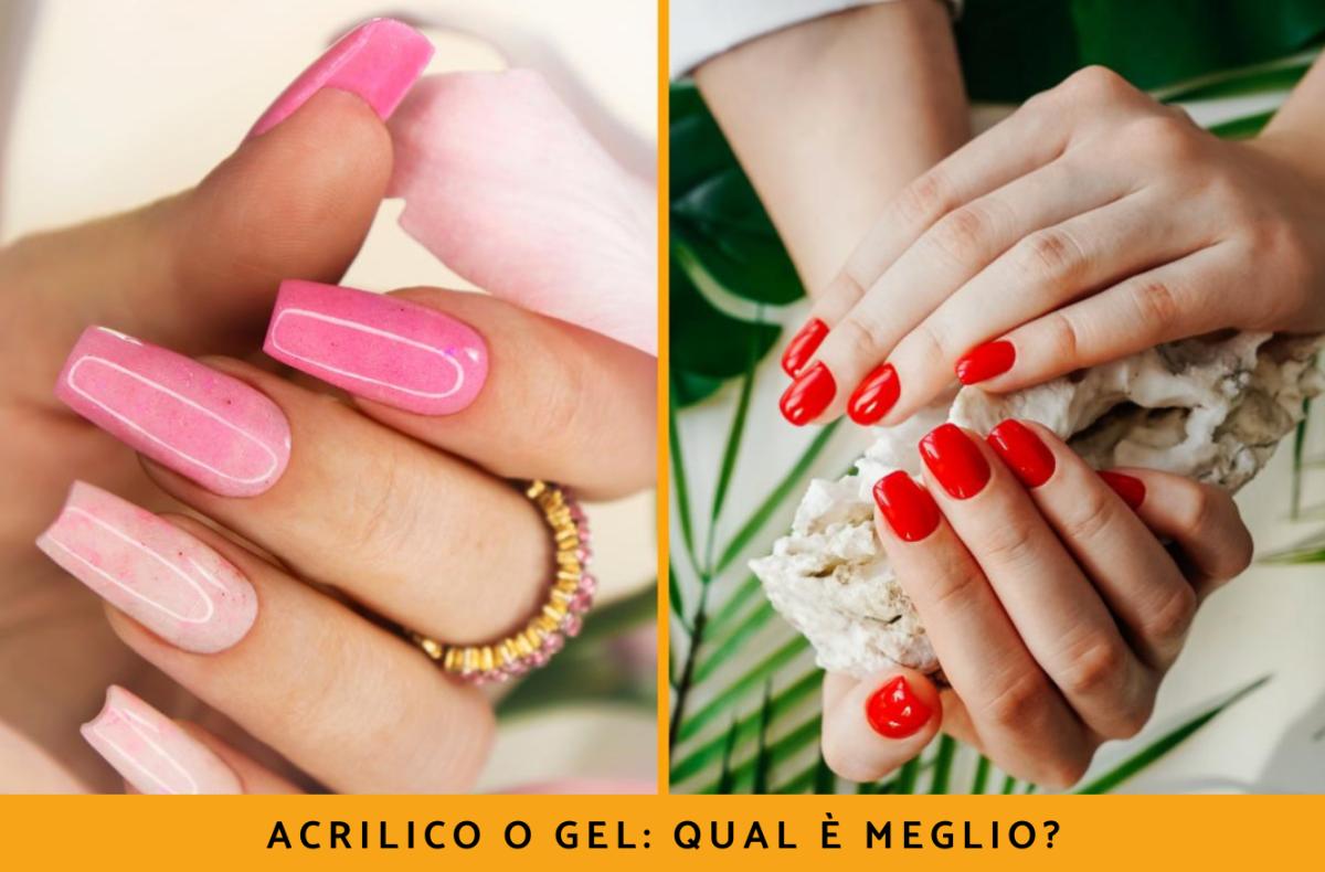 Acrilico o gel per unghie: qual è meglio?